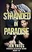 Stranded in Paradise: Three...