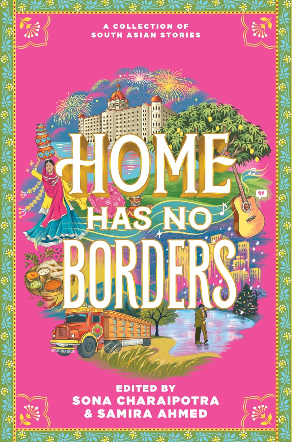 Home Has No Borders: A Collection of South Asian Stories (Hardcover)