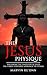 The Jesus Physique: Followi...