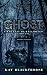 Ghost by Kat Blackthorne Ghost by Kat Blackthorne