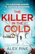 The Killer in the Cold (DI James Walker, #5)