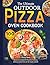 The Ultimate Outdoor Pizza Oven 100 Recipe Cookbook by Oliver Reed