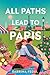 All Paths Lead to Paris