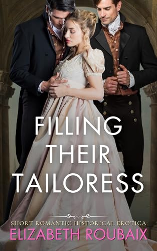 Filling Their Tailoress (Spicy Shorts)