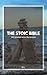 The Stoic Bible: 200 greate...