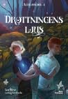 Drottningens ljus (Älvljus, #4)