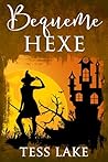 Bequeme Hexe (Die Torrent-Hexen von Harlot Bay 8) by Tess Lake