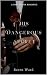 His Dangerous Secret (Savag...