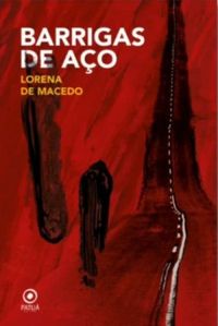 Barrigas de aço (Paperback)