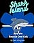 Shark Island and the Rescue One Kids by Dale Bingham