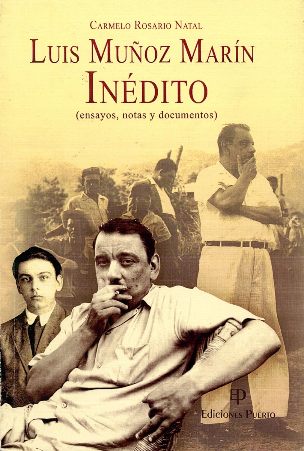 Luis Muñoz Marín inédito: Ensayos, notas y documentos