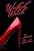Wicked Witch (Wicked Series...