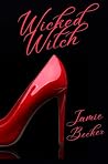 Wicked Witch (Wicked Series Book 2)