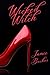 Wicked Witch by Jamie  Becker