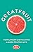 Greatfruit: How Cancer Led ...