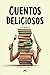 CUENTOS DELICIOSOS