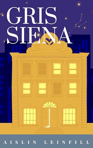 Gris Siena: Comedia romántica LGTB con falso compromiso (Escala de Grises) (Spanish Edition)