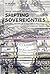 Shifting Sovereignties: A Global History of a Concept in Practice