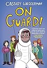 On Guard! by Cassidy Wasserman
