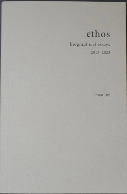 Ethos: biographical essays 2015-2023