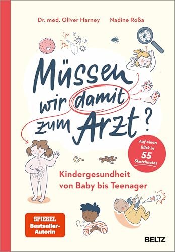Müssen wir damit zum Arzt?: Kindergesundheit von Baby bis Teenager. Auf einen Blick in 55 Sketchnotes (German Edition)