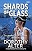 Shards of Glass by Dorothy Alter