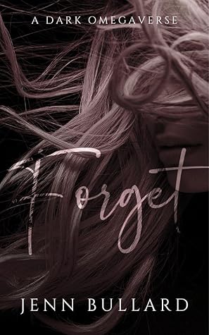 Forget (Unhingedverse)