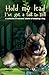 Hold my lead, I've got a tail to tell by Alison J Moore