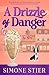A Drizzle of Danger: A Cafe Crimes Cozy Mystery Book 2 (A Cafe Crimes Cozy Mystery Series)