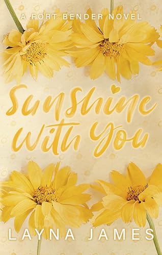 Sunshine with You (Fort Bender, #2)