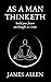As a man thinketh: Build your future one thought at a time