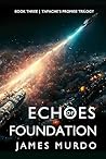 Echoes of Foundation