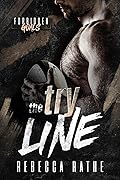 The Try Line (Forbidden Goals)