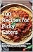 100 Recipes for Picky Eater...