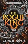 The Rogue King by Abigail Owen