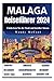 Malaga Reiseführer 2024 und...