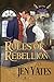 Rules of Rebellion: Regency...
