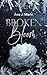 Broken Bloom: Winterliche Dark Romance in den Bergen Kanadas (Bloom-Reihe 1) (German Edition)