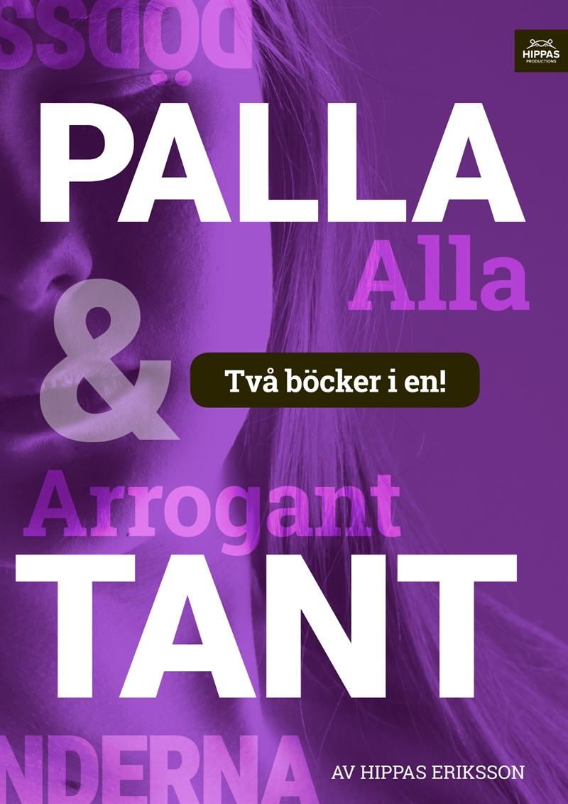 Arrogant tant/Palla alla : Högmod (Dödssynderna, #4)