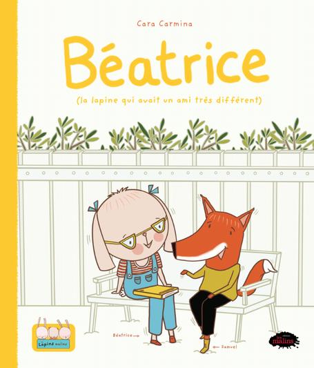 Béatrice la lapine qui avait un ami très différent (Hardcover)