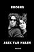 Broers by Alex Van Halen