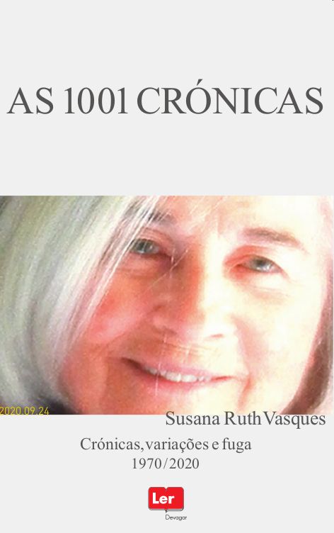 As 1001 Crónicas: Crónicas, Variações e Fuga 1970/2020 (Paperback)