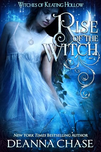 Rise of the Witch (Witches of Keating Hollow Book 17)