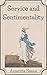 Service and Sentimentality A Pride and Prejudice / Cinderella Variation (A Maid at Pemberley Book 1) by Amaritta Beane
