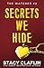 Secrets We Hide (The Watcher)