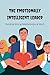 The Emotionally Intelligent Leader by Isaac Ford