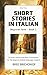 Short Stories in Italian by Bree Brichoniof