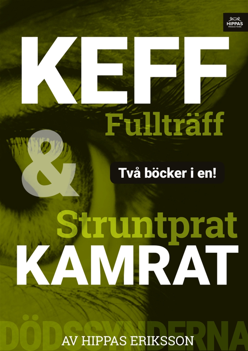 Keff fullträff/Struntprat kamrat : avund (Dödssynderna, #1)