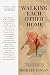 Walking Each Other Home by Michael Hogan