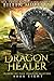 Dragon Healer (Riders of Fi...